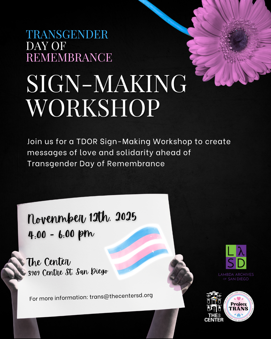 <a href="https://thecentersd.org/events/sign-making-workshop-tdor-2025/">Learn more</a>