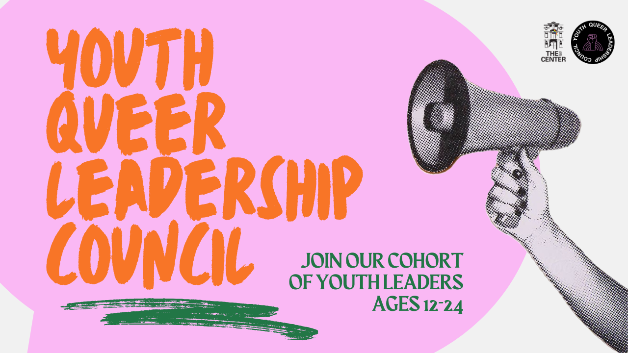 Youth Queer Leadership Council at The Center